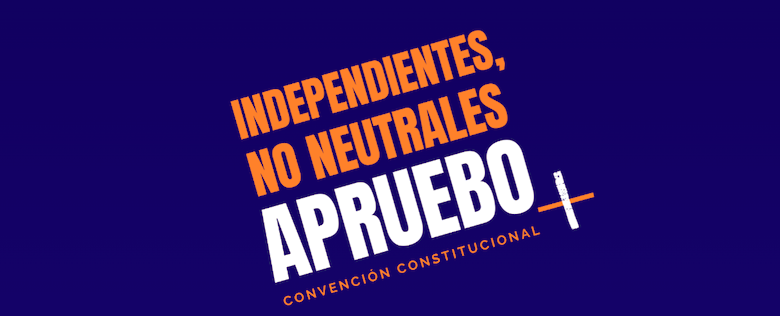 Independientes, realizan  convocatoria para trabajar activamente por el triunfo del APRUEBO y la Convención Constitucional